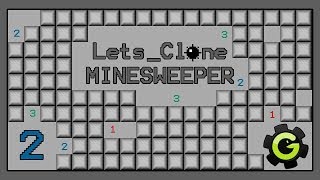 Minesweeper Clone Tutorial || Part Two