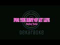 KARAOKE FOR THE REST OF MY LIFE MALE KEY - MAHER ZAIN