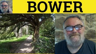 🔵 Bower Meaning - Bower Examples - Bower Definition -  Literary Vocabulary - Bower