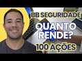 [BBSE3] QUANTO RENDE 100 AÇÕES DA BB Seguridade? Vale a pena investir em BB Seguridade?