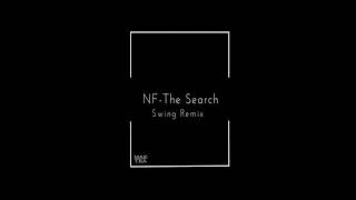 NF-The Search [Swing Remix]