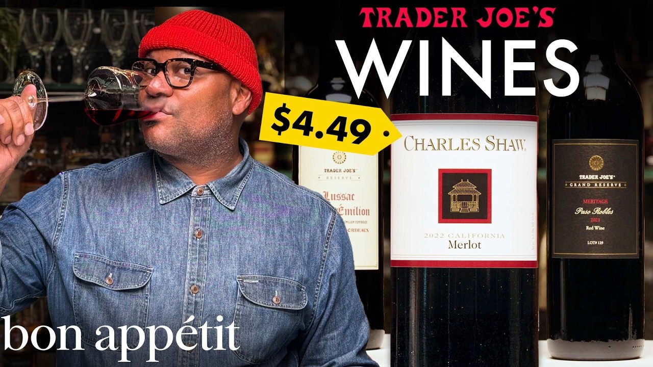 Sommelier Tries Every Trader Joe S Wine World Of Wine Bon Appétit