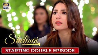 Double Episode of New Drama Serial "Shehnai" on Thursday, 18th March at 8:00 pm only on ARY Digital
