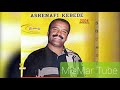 አሸናፊ ከበደ – የራስሽ ጉዳይ ashenafi kebede yerasesh guday ethiopian music