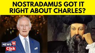 King Charles | Nostradamus' 2024 Prediction Resurfaces Amid King Charles' Cancer Battle | N18V