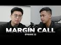 Margin Call: Episode 22