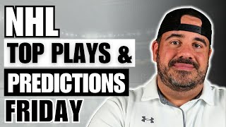 NHL FRIDAY PROFIT HUNT | TOP PLAYS \u0026 PREDICTIONS