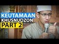 KEUTAMAAN KHUSNUDZON PART2 - Habib Muhammad Bin Anies Shahab