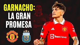 ALEJANDRO GARNACHO: el GRAN TALENTO de Manchester United y Argentina