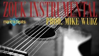 Zouk Instrumental (Kizomba Type Beat) -  Prod.  Mike Wudz