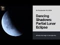 Partial Lunar Eclipse: Watch the Moon Change Color! on September 18, 2024 #LunarEclipse #Space #Moon