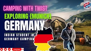 🇩🇪 CAMPING IN GERMANY ⛺ | WITH A TWIST 😳 | INDIAN STUDENT VLOG IN GERMANY 🇩🇪 |