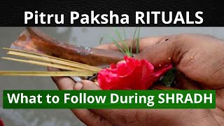 Pitru Paksha RITUALS: The Rules Which Must Be Followed During Shradh | What to Follow During SHRADH