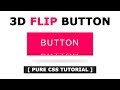 How to Create 3D Flip Button Effect on Mouse Hover Using Html And CSS - Pure CSS Tutorial