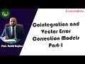 Cointegration Correction Models Part 1 | Prof. Zahid Asghar | Pakistan Economic Forum