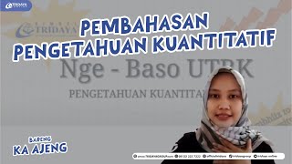 BAHAS SOAL PENGETAHUAN KUANTITATIF - TRY OUT UTBK 2025