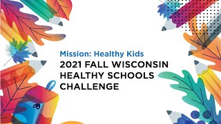 Mission: Healthy Kids 2021 Fall Healthy School Challenge Webinar