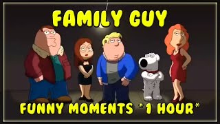 Family Guy Funny Moments! 1 Hour Best Of Compilation
