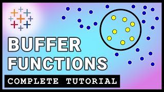 Tableau BUFFER functions - a complete TUTORIAL on using buffers for spatial analysis