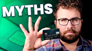 7 Credit Cards Myths That Just Won't Die
