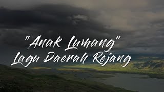 Regional song Rejang Anak Lumang~ Cover