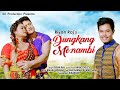 Dungkang Mé:nambí | Riyan Raj | Ravi Sarma | Suman | Lí:sang 2020 |Official Video