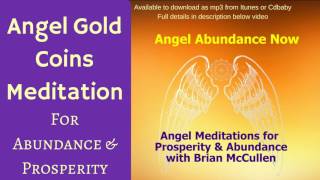 Gold Coins Meditation with the Angels - guided meditation powerful abundance and prosperity