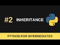Python Intermediate Tutorial #2 - Inheritance