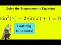 Solving the Trigonometric Equation sin^2(x) - 2sin(x) + 1 = 0 over [0, 2pi)