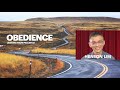 Obedience: Lessons from Psalm 132 Henson Lim