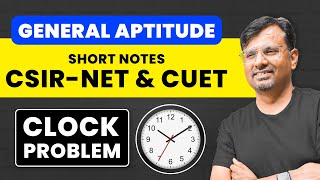 CSIR NET & CUET 24 | General Aptitude Short Notes for Clock Problem By Gp Sir