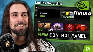 NVIDIA's NEW Control Panel is GREAT! Faster, No Login, 120FPS Recording \u0026 More!