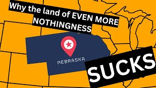 12 Reasons NEBRASKA is the WORST state