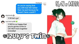 Izuku's Twin| MHA x Y/N| Introduction
