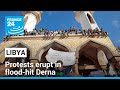 Protests erupt in Libya’s flood-hit Derna as UN flags threat of disease outbreak • FRANCE 24