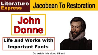 John donne life and works with important facts #johndonne #donne #literature #englishliterature