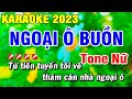 Karaoke Ngoại Ô Buồn Tone Nữ Nhạc Sống Hay Nhất | Hoài Phong Organ