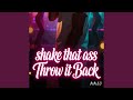 Shake that Ass Throw it Back