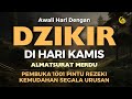 DZIKIR PAGI PEMBUKA PINTU REZEKI  | DZIKIR PAGI SESUAI SUNNAH | Dzikir Mustajab Pagi | Morning Dua