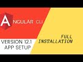 Install Angular CLI - Full Installation - 2021