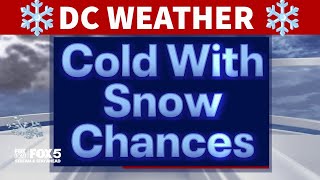DC weather: Snow on Sunday in the South & East, cold into next week
