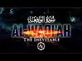 Surah Al-WaQi'ah (The Inevitable)┇سورة الواقعة | Sherif Mostafa | The End of the World ᴴᴰ