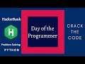 Practice Problem #8: Day of the Programmer | Python Solution | HackerRank Solution