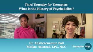 What is the History of Psychedelics?  | Ketamine, MDMA, and Alternative Therapies | TogetherWell