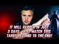 WOW❗️ It will happen💫 In Just 3 Days, just watch this Tarot reading to the end! 🔮🤴🌹