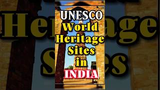 भारत में यूनेस्को विश्व धरोहर स्थल (Part-4) || World Heritage Sites in India || #factologicalvideos