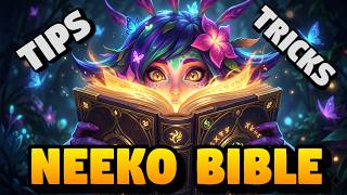 The Neeko Bible 2.0 -- Tricks Combos and BUGS