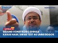 🔴Sidang Vonis Rizieq Shihab Kasus Swab RS Ummi Bogor