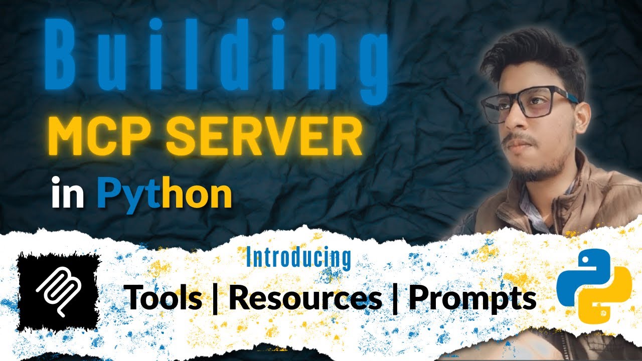 Building Mcp Server In Python Using Tools Resources And Prompts Youtube