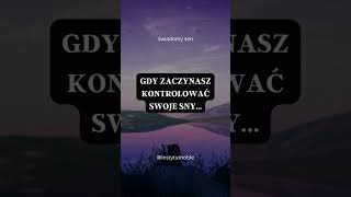 Gdy zaczynasz kontrolować swoje sny...#świadomysen #luciddreams #dreaming #śnienie